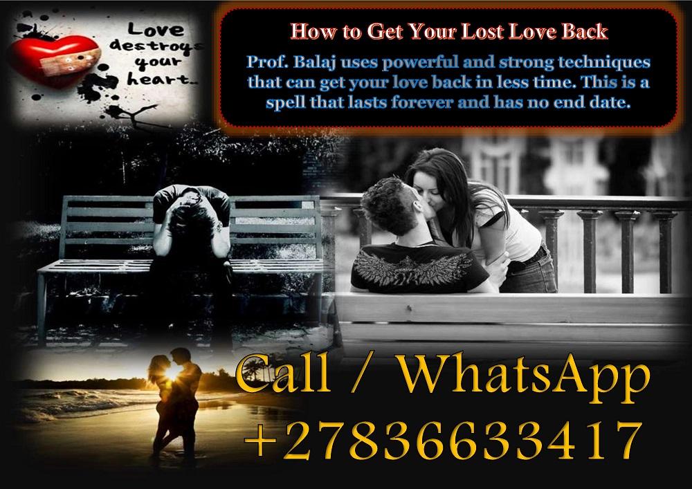 Lost Love Spells That Work Fast to Bring Back Lost Lover Same Day (WhatsApp: +27836633417)