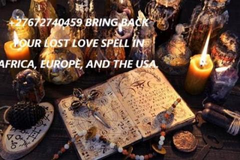 +27672740459 I NEED URGENT RETURN LOVER EX BACK SPELL CASTER IN USA, UK, CANADA, NEW YORK.